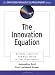 The Innovation Equation: Building Creativity and Risk-Taking in Your Organization (The Practicing Organization Development Series)