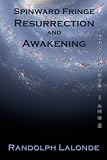 Spinward Fringe Broadcast 1 and 2: Resurrection and Awakening Spinward Fringe Broadcast 1 and 2: Resurrection and Awakening