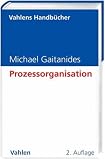 Produkt-Bild: Prozessorganisation: Entwicklung, Ans&auml;tze und Programme des Managements von Gesch&auml;ftsprozessen