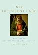 Into the Silent Land: A Guide to the Christian Practice of Contemplation Image of Into the Silent Land: A Guide to the Christian Practice of Contemplation