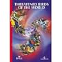Threatened Birds of the World : The Official Source for Birds on the IUCN Red List