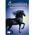 Apassionata 02. Magische Begegnungen