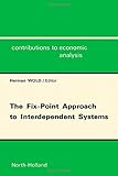 The Fix-point approach to interdependent systems