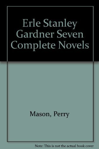 Erle Stanley Gardner: Seven Complete Perry Mason Novels by Erle Stanley Gardner (1979-05-03)
