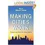 Making Cities Work: Prospects and Policies for Urban America