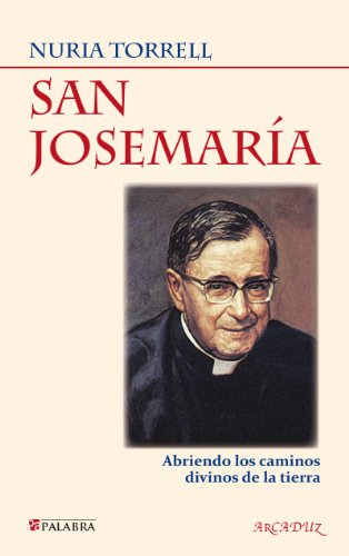 San Josemaría (Arcaduz) (Spanish Edition)