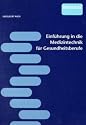 Einf&uuml;hrung in die Medizintechnik f&uuml;r Gesundheitsberufe
