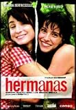 Hermanas - Ingrid Rubio, Monica Galan, Adrian Navarro, Nicolas Pauls. Valeria Bertuccelli