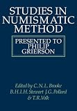 Studies in Numismatic Method: Presented to Philip Grierson