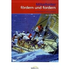Mitarbeiter f�rdern und fordern. Das Praxisbuch f�r Alltag und Beruf