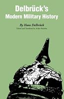 Delbruck's Modern Military History