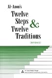 Al-Anons Twelve Steps & Twelve Traditions Al-Anons Twelve Steps & Twelve Traditions