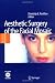 Aesthetic Surgery of the Facial Mosaic