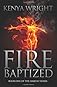 Fire Baptized
