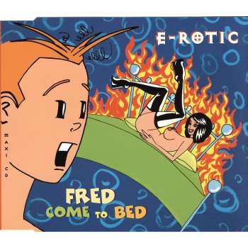 E - Rotic - Fred Come To Bed (2) - Zortam Music