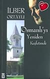 Osmanli'yi Yeniden Kesfetmek