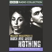 BBC Radio Shakespeare: Much Ado About Nothing (Dramatized) | [William Shakespeare]