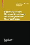 Bipolar depression - molecular neurobiology, clinical diagnosis and pharmacotherapy
