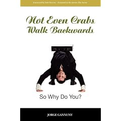 Not Even Crabs Walk Backwards