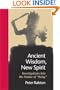 Ancient Wisdom, New Spirit: Investigations into the Nature of "Being"