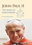 John Paul II : the road to beatification