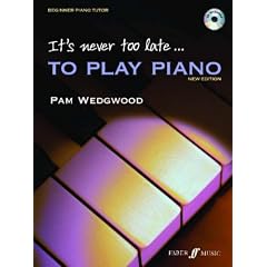 It's Never Too Late to Play Piano (Tutor book with CD)