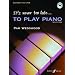 It's Never Too Late to Play Piano (Tutor book with CD)