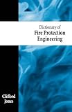 Dictionary of fire protection engineering