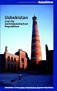 Usbekistan und die zentralasiatischen Republiken: Usbekistan, Turkmenistan, Kirgistan, Kasachstan, Tadschikistan