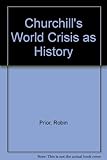 Churchill's 'World crisis' as history