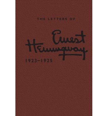 [(The Letters of Ernest Hemingway: Volume 2, 1923-1925)] [Author: Ernest Hemingway] published on (October, 2013)