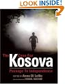 The Case for Kosova: Passage to Independence