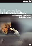 Review J.J. Cale  / J.J. Cale In Profile
