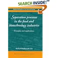 Separation Processes in the Food and Biotechnology Industries