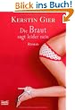 Die Braut sagt leider nein: Roman