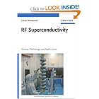 Click here to buy RF Superconductivity: Volume II: Science, Technology and Applications (v. 2) by Hasan Padamsee.
