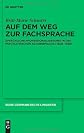 Auf dem Weg zur Fachsprache: Sprachliche Professionalisierung in der psychiatrischen Schreibpraxis (1800-1939) (Reihe Germanistische Linguistik) (German Edition)