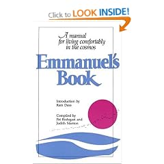 Emmanuel's Book: A Manual for Living Comfortably in the Cosmos