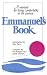 Emmanuel's Book: A Manual for Living Comfortably in the Cosmos