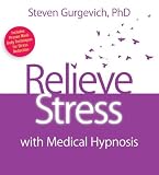 Relieve Stress with Medical Hypnosis
