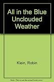 All in the blue unclouded weather