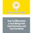 How To Differentiate a Food Allergy from Food Intolerance and Food Sensitivity by Quick Easy Guides