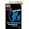 Cafe Gr��enwahn. Es geschah in Berlin ...1912. Kappes zweiter Fall