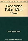 Economics today : the micro view