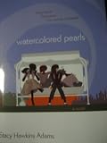Watercolored Pearls: A Novel