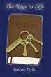 The Keys to Life: Holy Bible Prayed