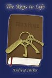 The Keys to Life: Holy Bible Prayed