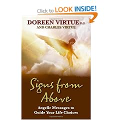 Signs From Above: Angelic Messages To Guide Your Life Choices