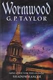 Wormwood (1591858879) by G. P. Taylor