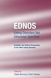 EDNOS: Eating Disorders Not Otherwise Specified